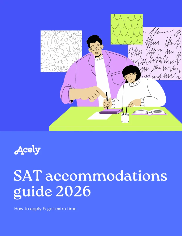 Acely — SAT Accommodations Guide